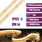 COB vientisa Šilta balta 3000K 8W/m 24V hermetiška LED juosta 320LED/m IP65 CRI90